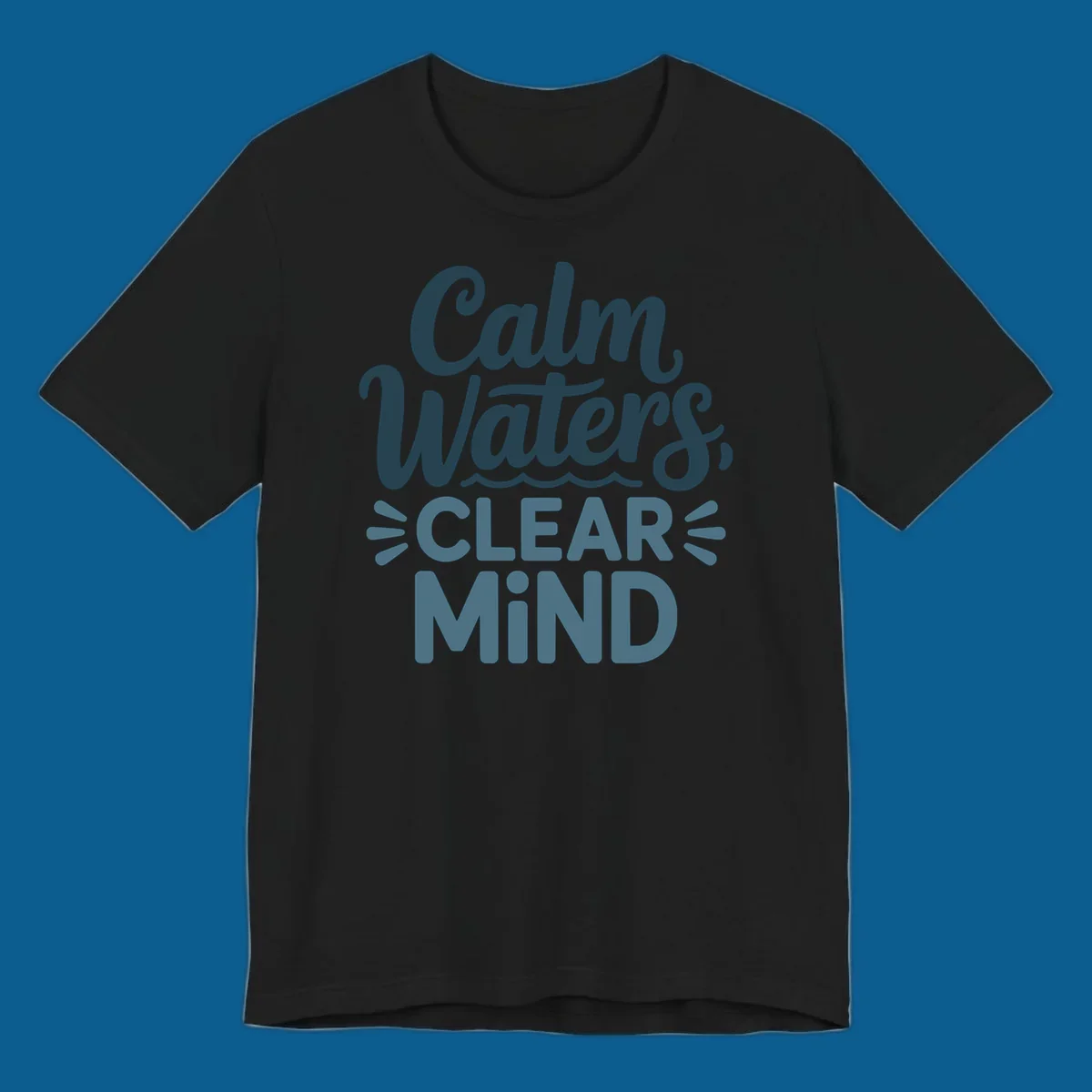 Calm Waters Clear Mind typography design with wavy lines, dark blue and teal colors.
