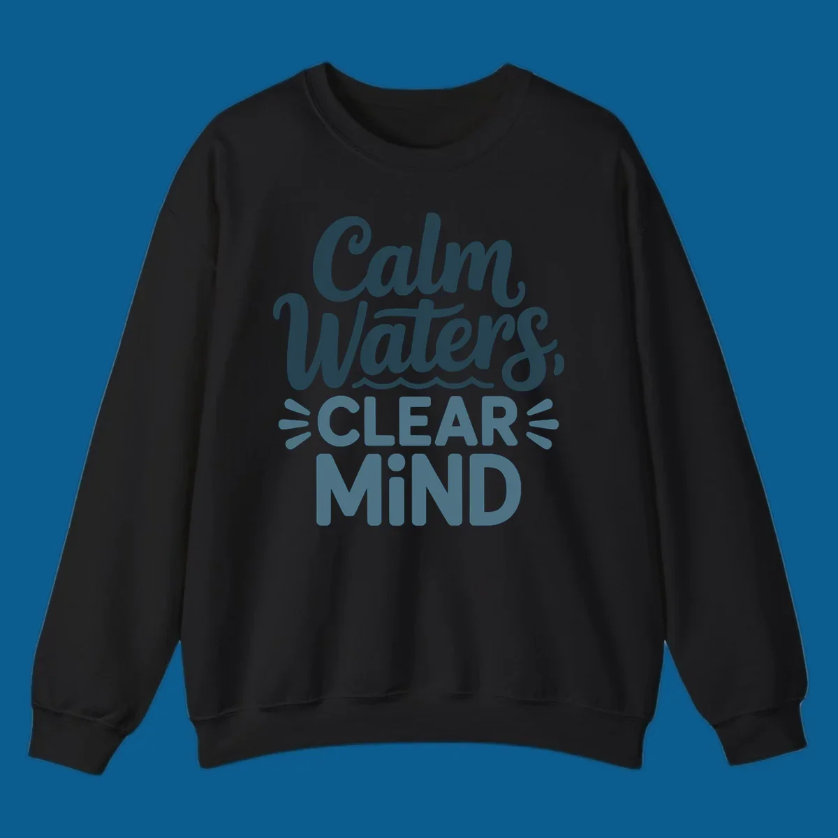 Calm Waters Clear Mind typography design with wavy lines, dark blue and teal colors.