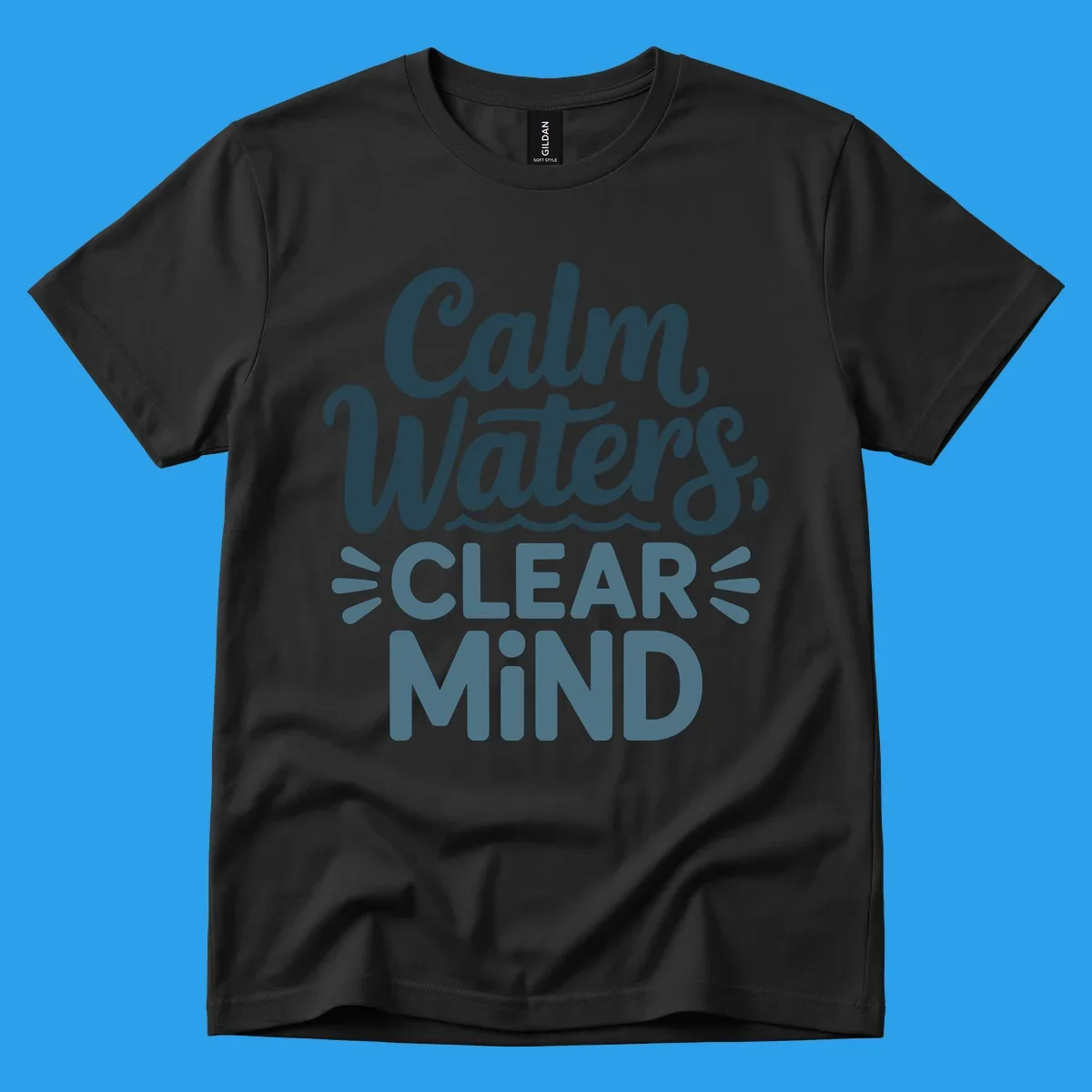 Calm Waters Clear Mind typography design with wavy lines, dark blue and teal colors.