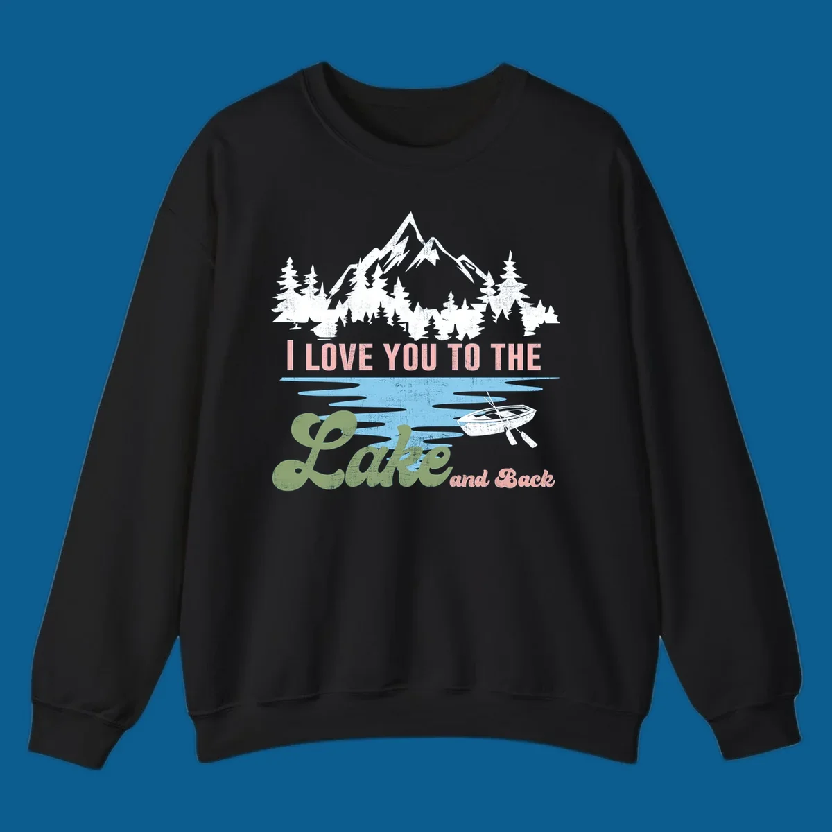 Illustration of mountains, pine trees, and a lake with the text 'I Love You To The Lake And Back', representing lake love escape.