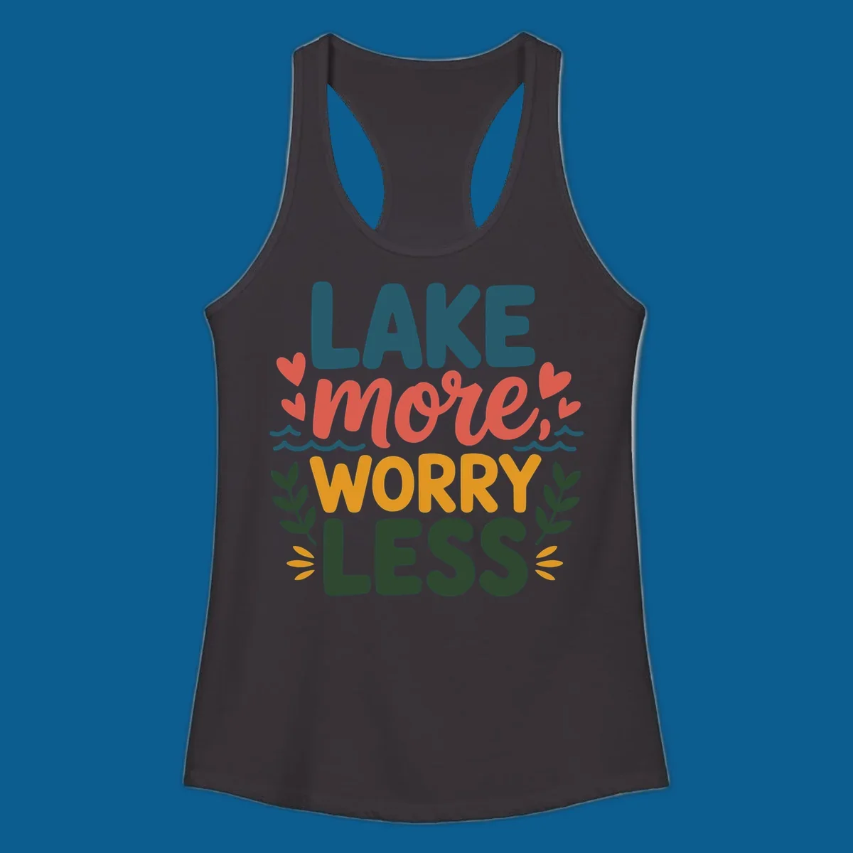 Lake life sentiment design with text LAKE more WORRY LESS, hearts, and nature elements.
