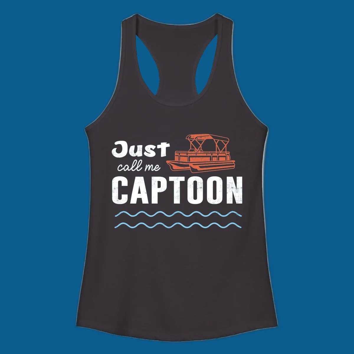 Just Call Me Captoon text and pontoon boat illustration for lake life