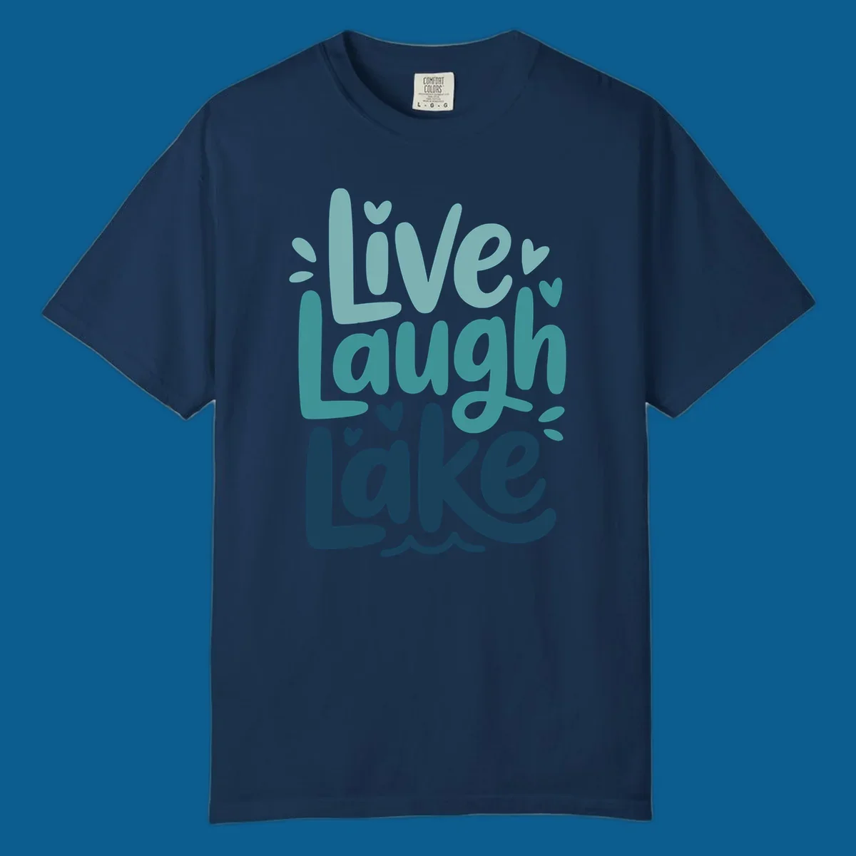 Live Laugh Lake typography design with teal and blue colors.