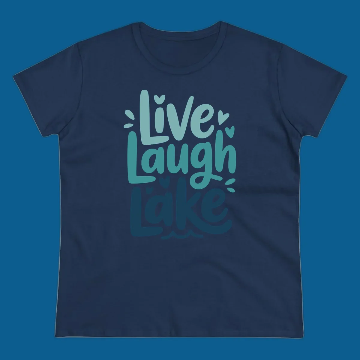 Live Laugh Lake typography design with teal and blue colors.