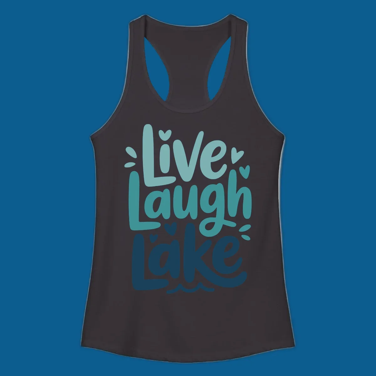 Live Laugh Lake typography design with teal and blue colors.