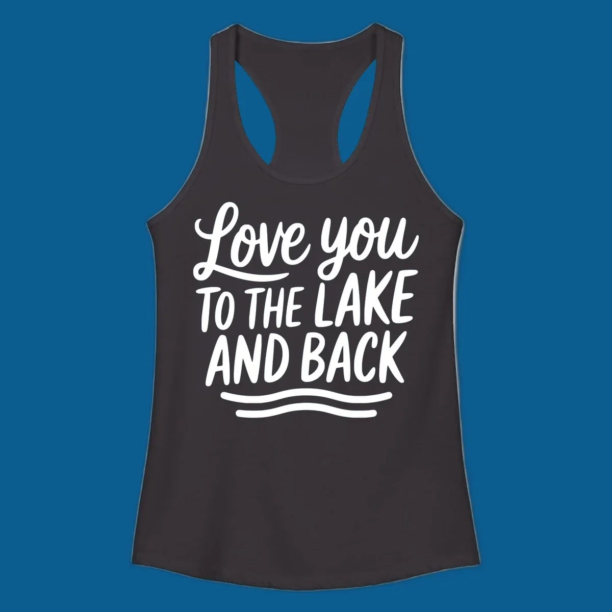 Love you to the lake and back typography with wavy lines.