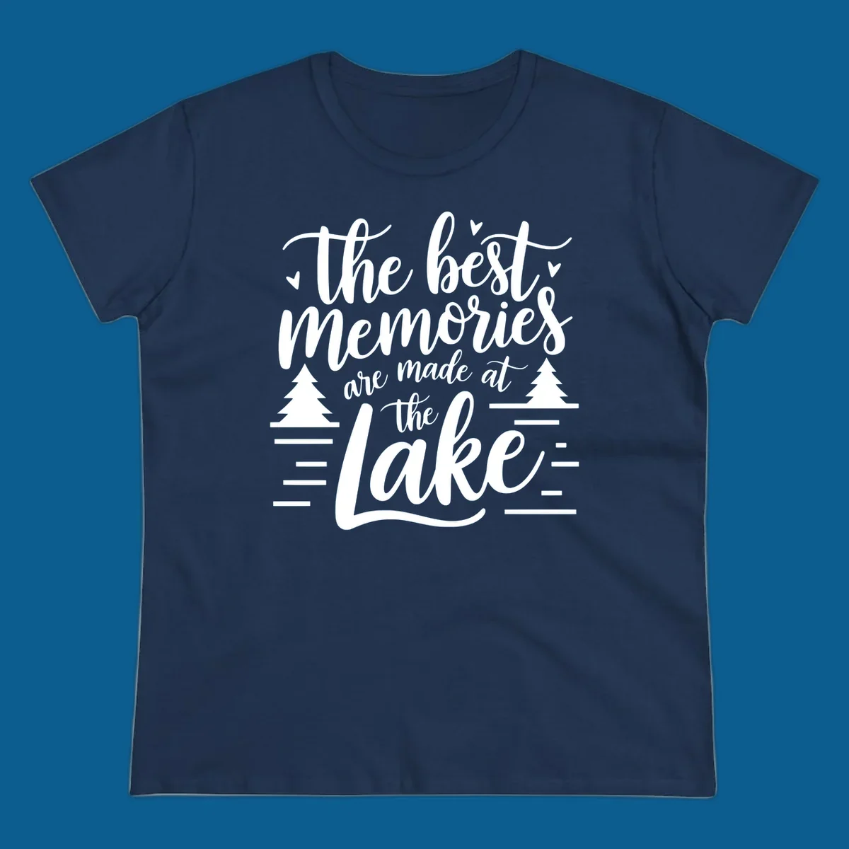 The best memories are made at the lake text with trees and water lines for lake life memories.