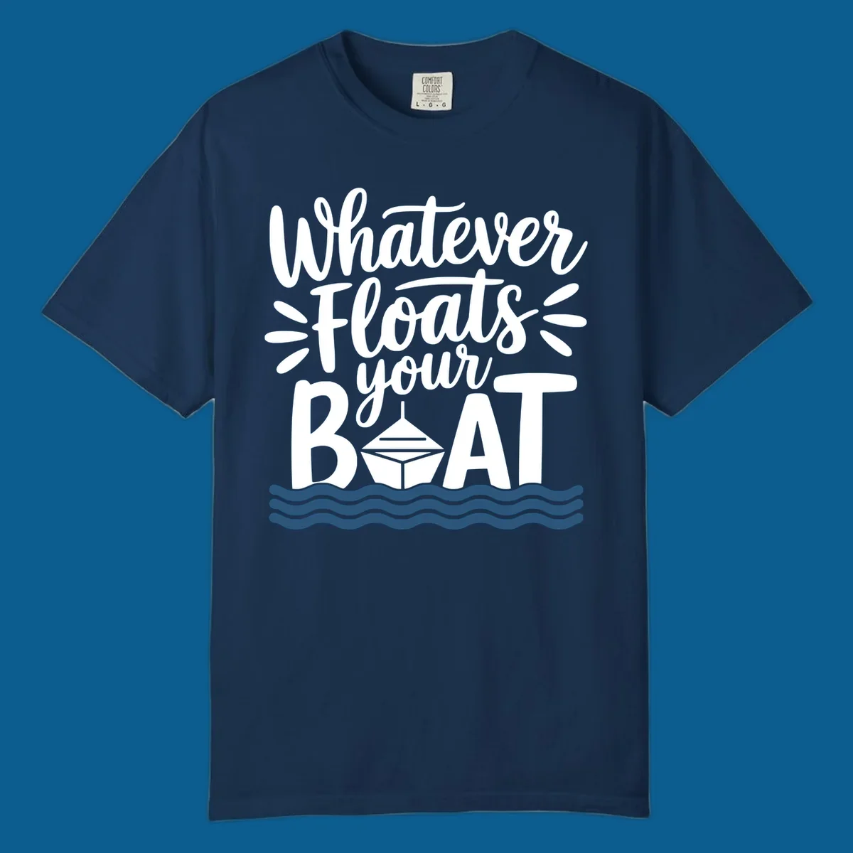 Text design that reads 'Whatever Floats Your Boat' with a graphic of a boat and waves.