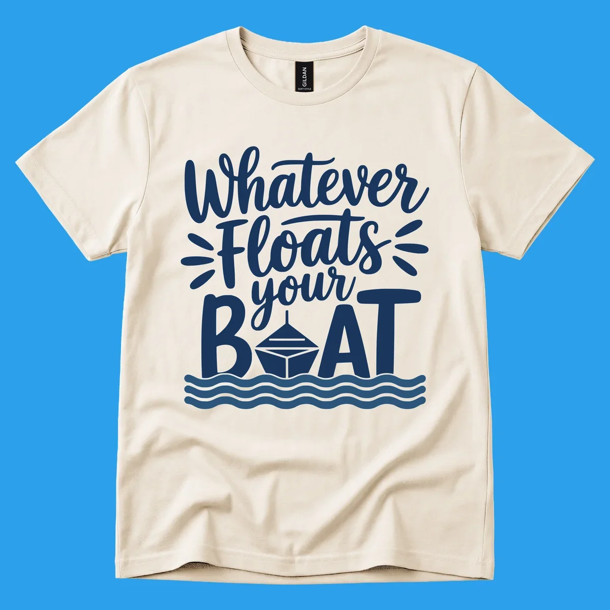 Text design that reads 'Whatever Floats Your Boat' with a graphic of a boat and waves.