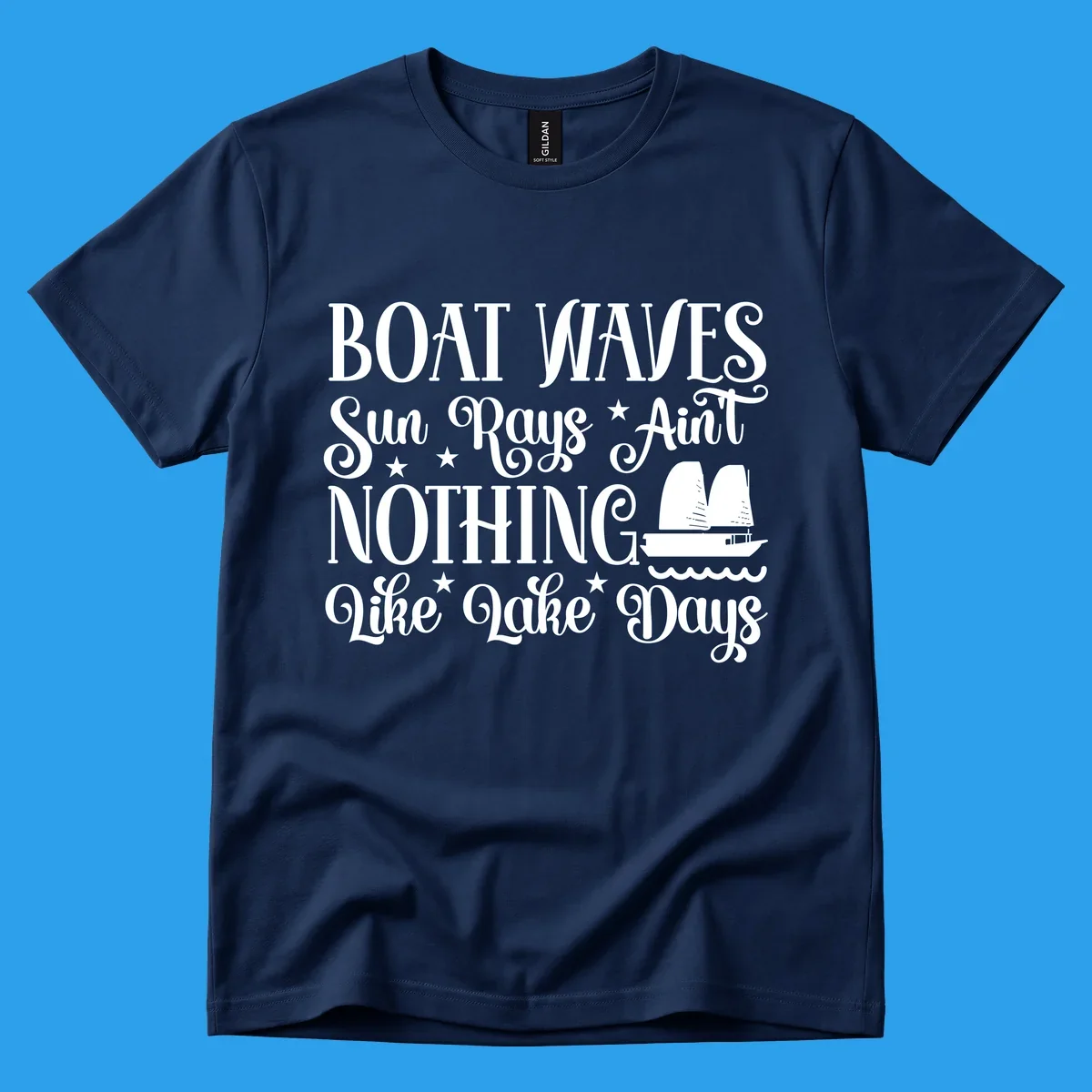 Boat waves, sun rays, nothing like lake days text with sailboat and waves.