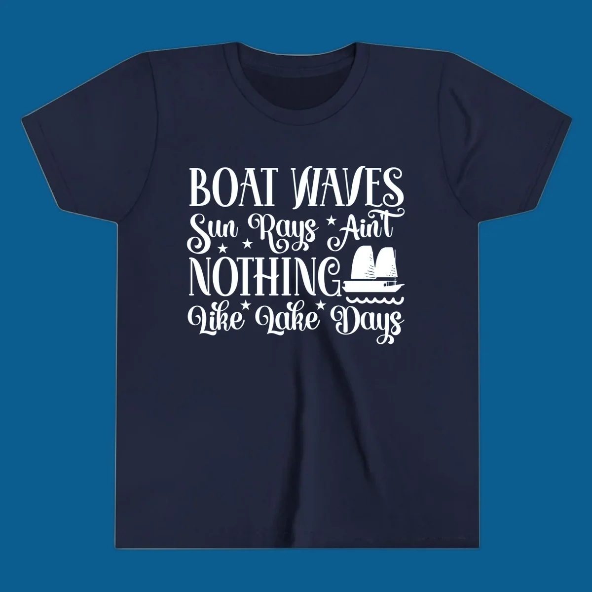 Boat waves, sun rays, nothing like lake days text with sailboat and waves.