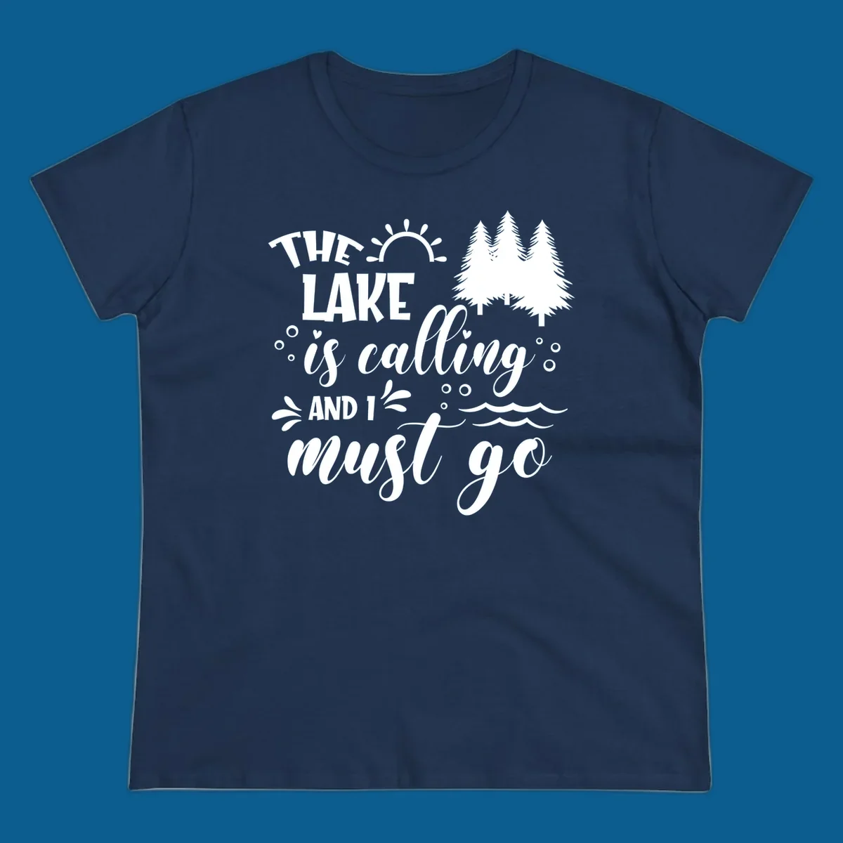 Typography design with 'The Lake Is Calling And I Must Go' phrase and nature elements, for lake life enthusiasts.
