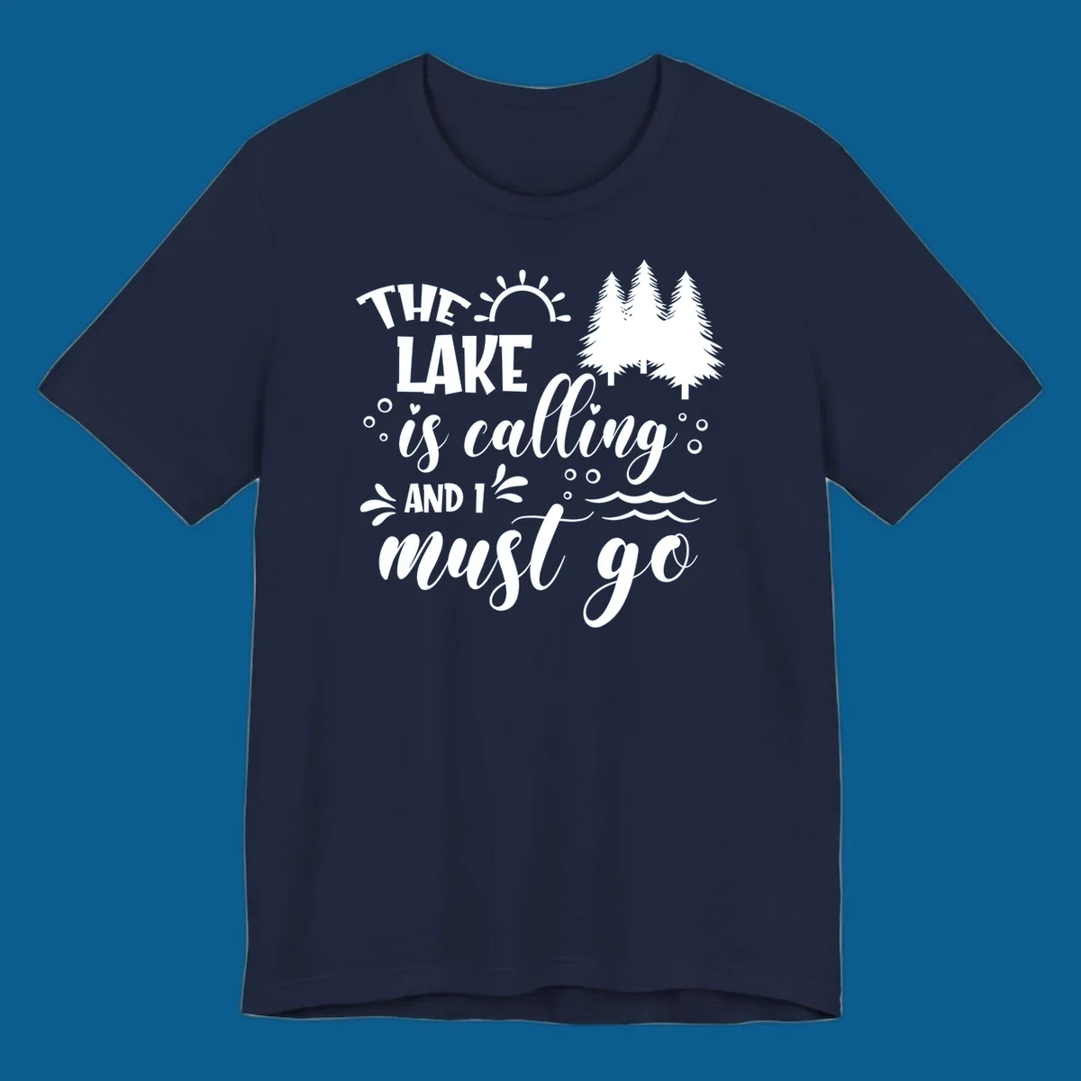 Typography design with 'The Lake Is Calling And I Must Go' phrase and nature elements, for lake life enthusiasts.