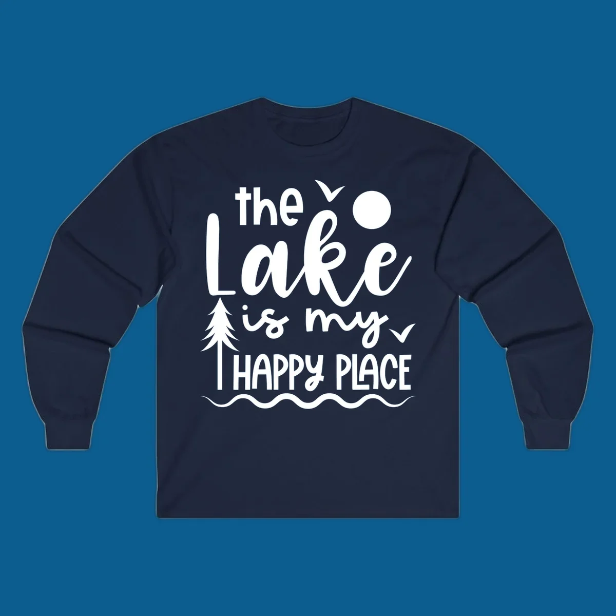 The Lake Is My Happy Place text design with lake elements like a tree, sun, and birds.
