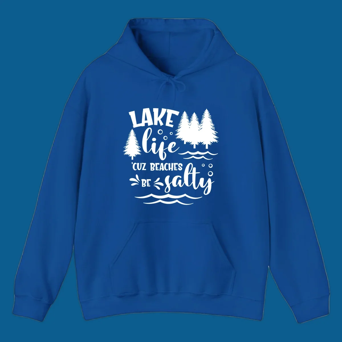 Lake life graphic with text 'LAKE life 'CUZ BEACHES BE salty', pine trees, and water waves.