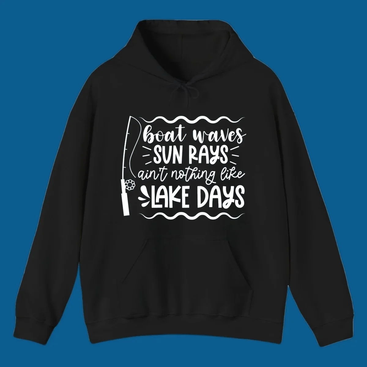 Boat waves sun rays ain't nothing like lake days fishing design