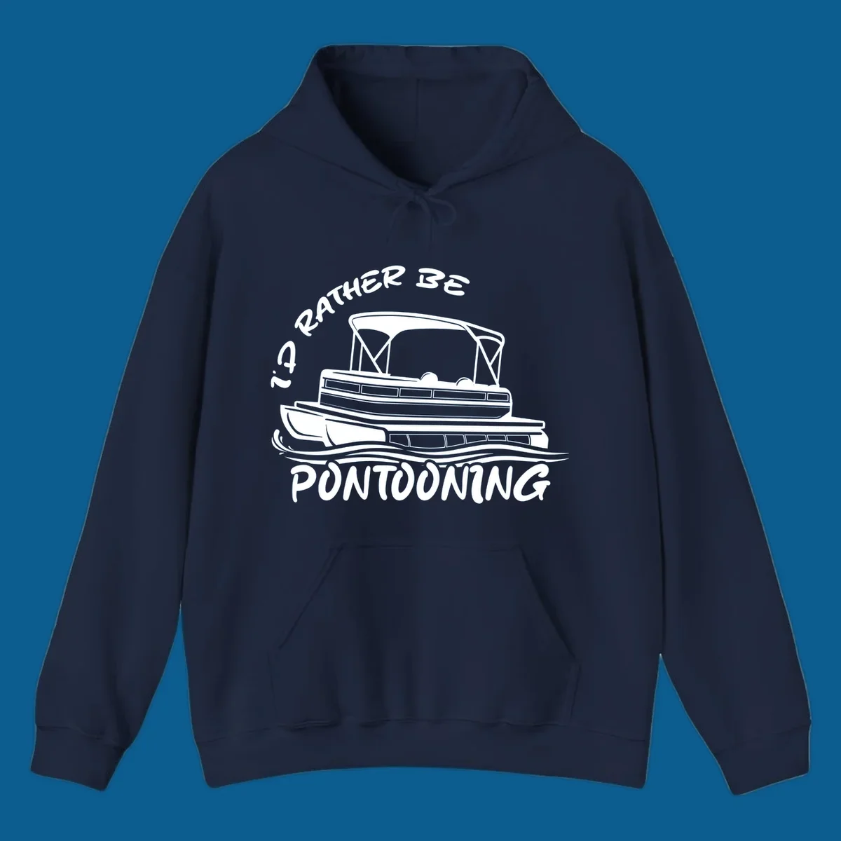 I'd Rather Be Pontooning boat life design