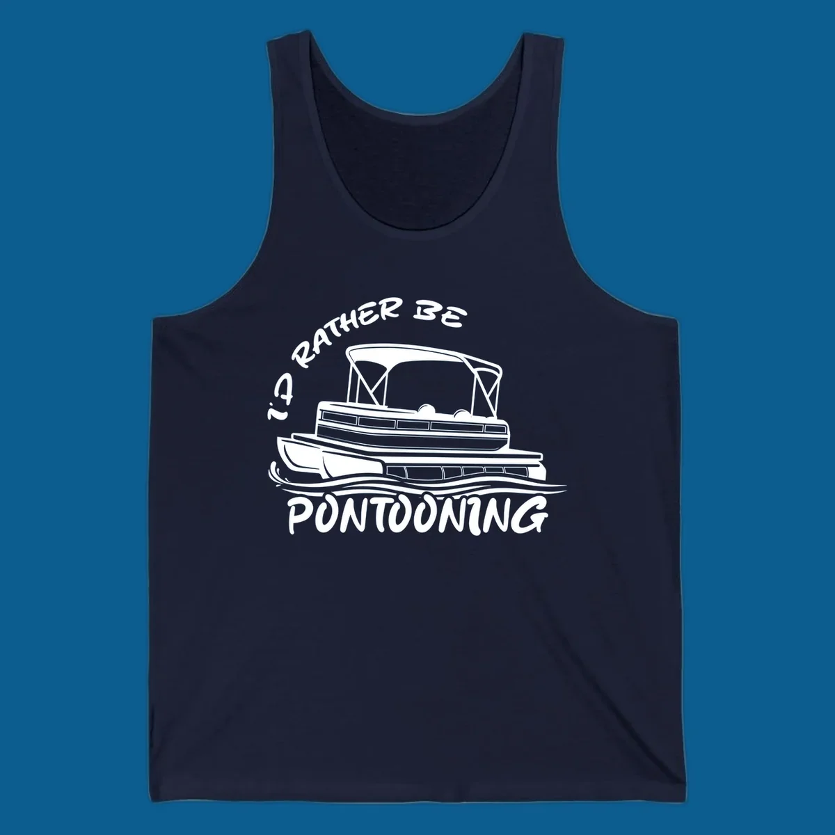 I'd Rather Be Pontooning boat life design