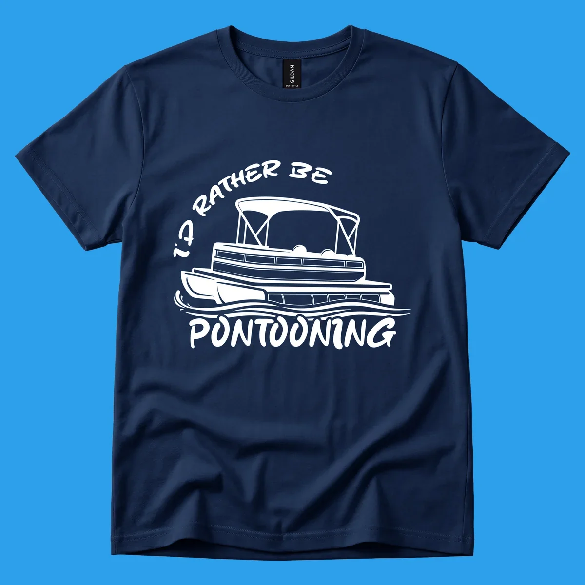 I'd Rather Be Pontooning boat life design