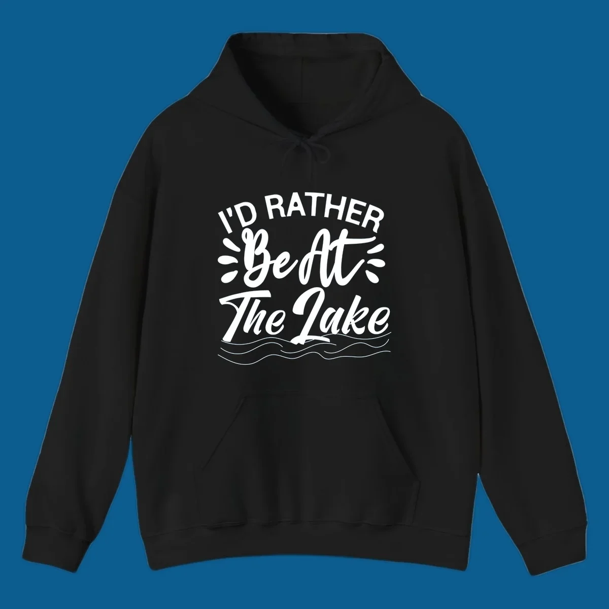 I'd Rather Be At The Lake quote typography with water waves.