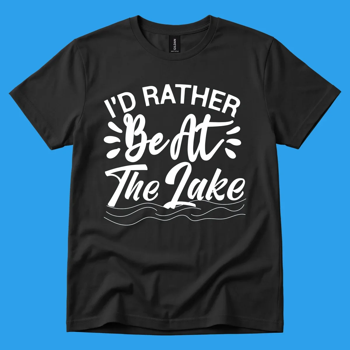 I'd Rather Be At The Lake quote typography with water waves.