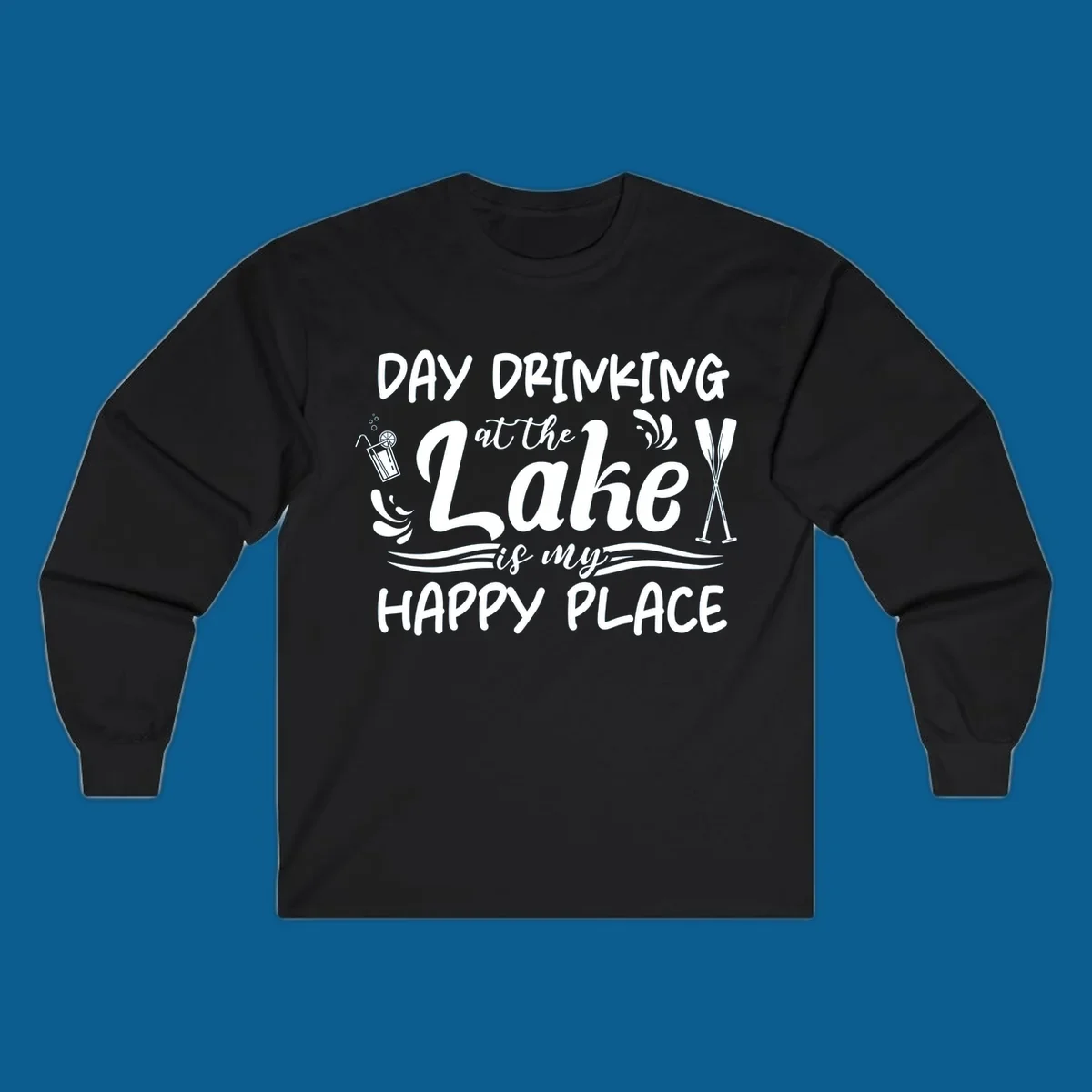Typography design 'Day Drinking at the Lake is My Happy Place' with lake-themed illustrations.