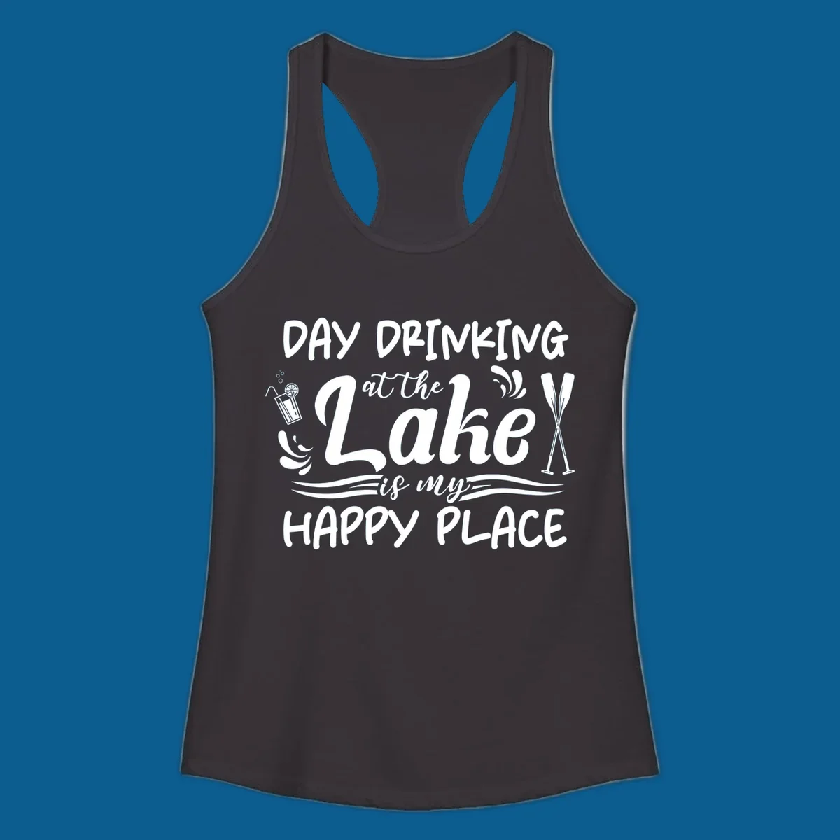 Typography design 'Day Drinking at the Lake is My Happy Place' with lake-themed illustrations.
