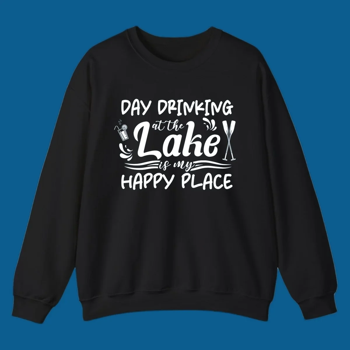 Typography design 'Day Drinking at the Lake is My Happy Place' with lake-themed illustrations.