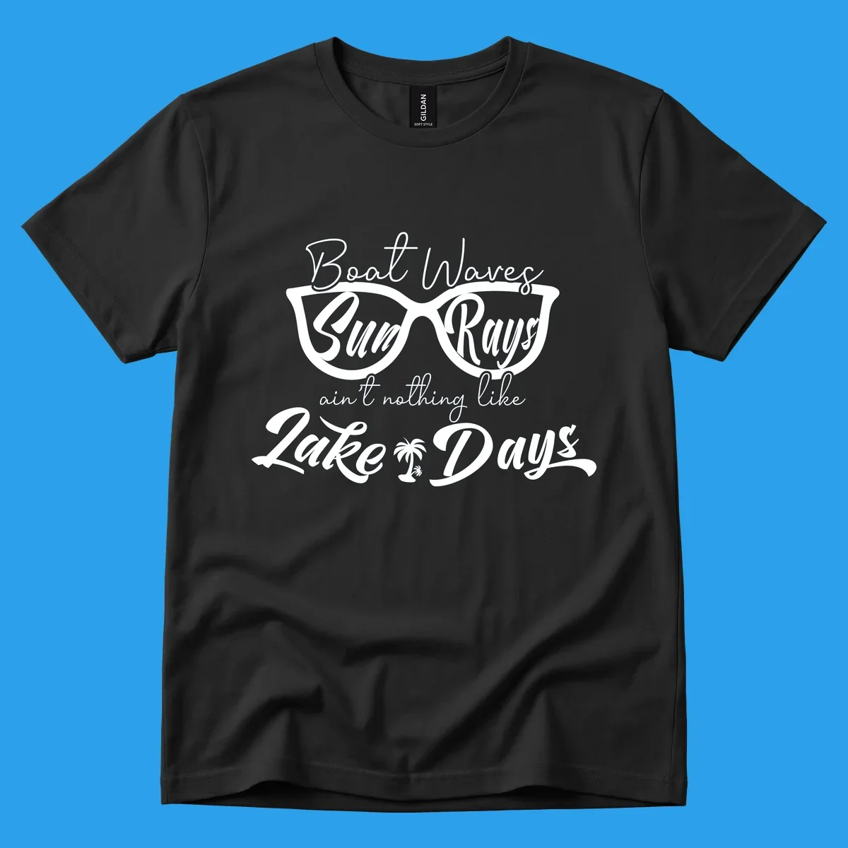 Boat Waves Sun Rays ain't nothing like Lake Days design with sunglasses and palm tree.