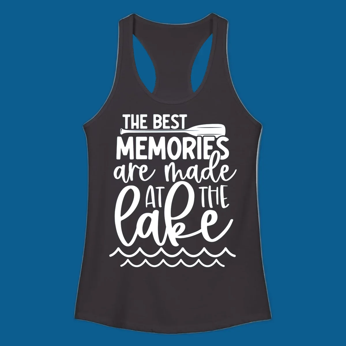 The best memories are made at the lake typography with paddle and waves.