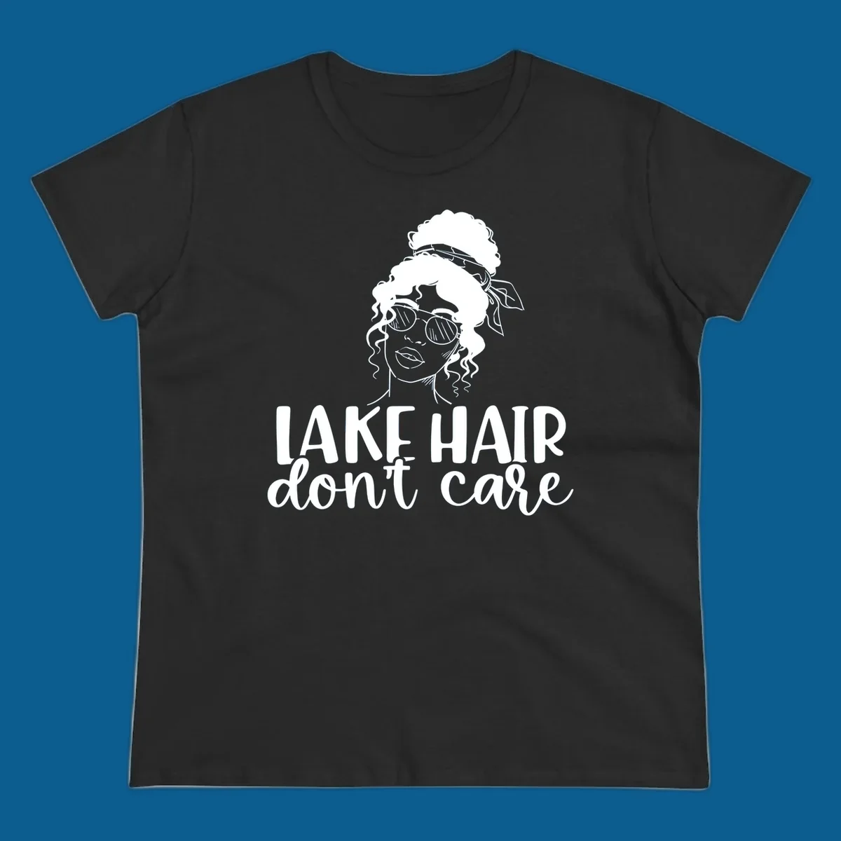Illustration of a woman with sunglasses and messy bun, with text 'Lake Hair Don't Care'.