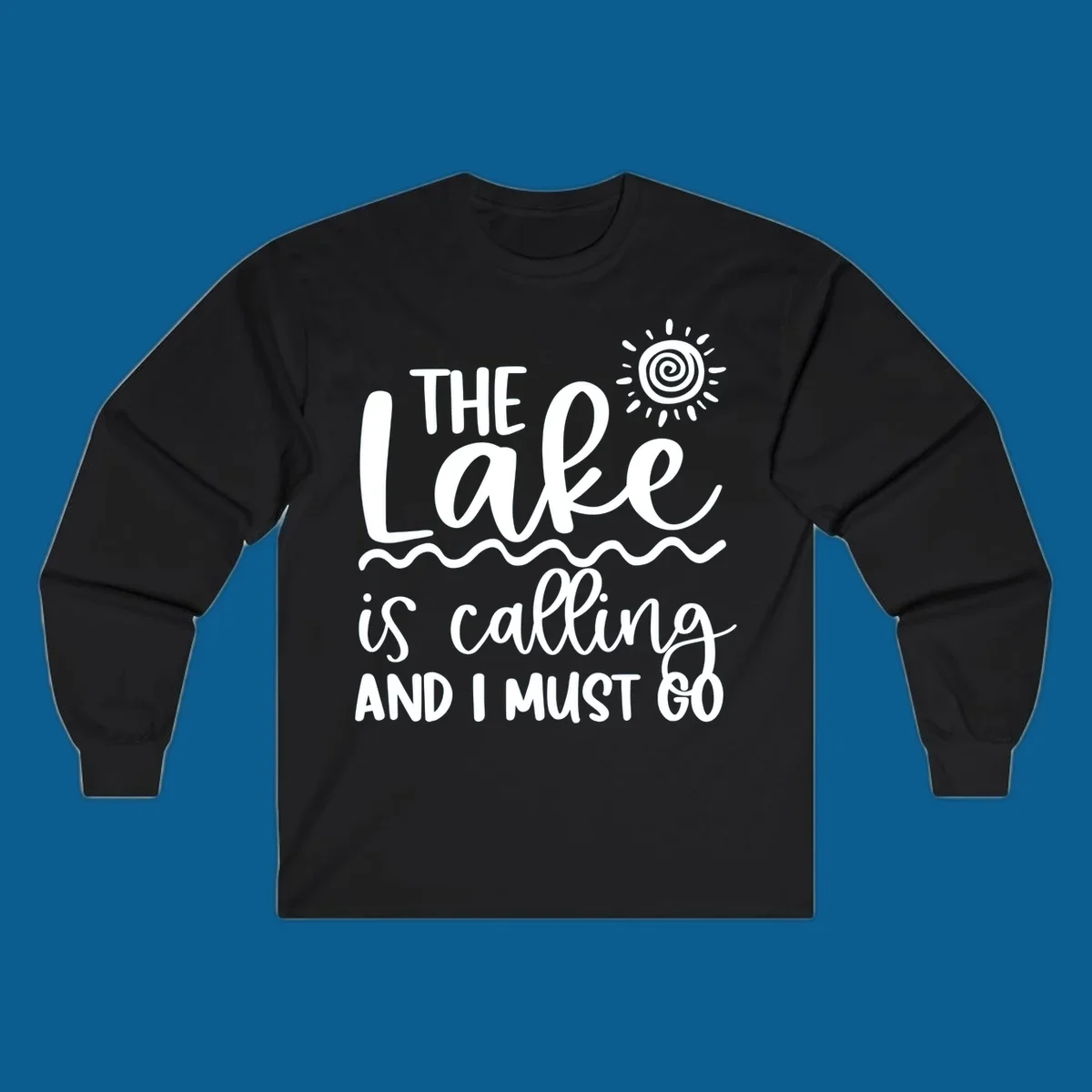 The lake is calling and I must go typography with sun and waves graphic