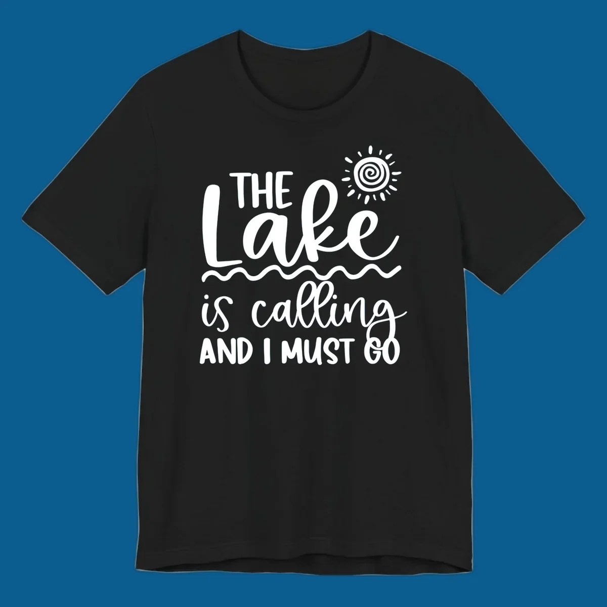 The lake is calling and I must go typography with sun and waves graphic