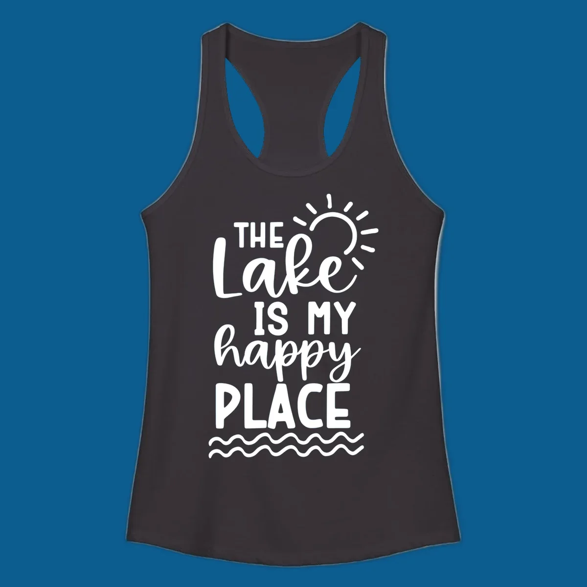 The Lake Is My Happy Place text design with sun and waves graphic.