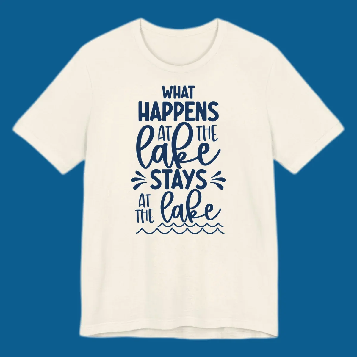 What happens at the lake stays at the lake quote with waves illustration