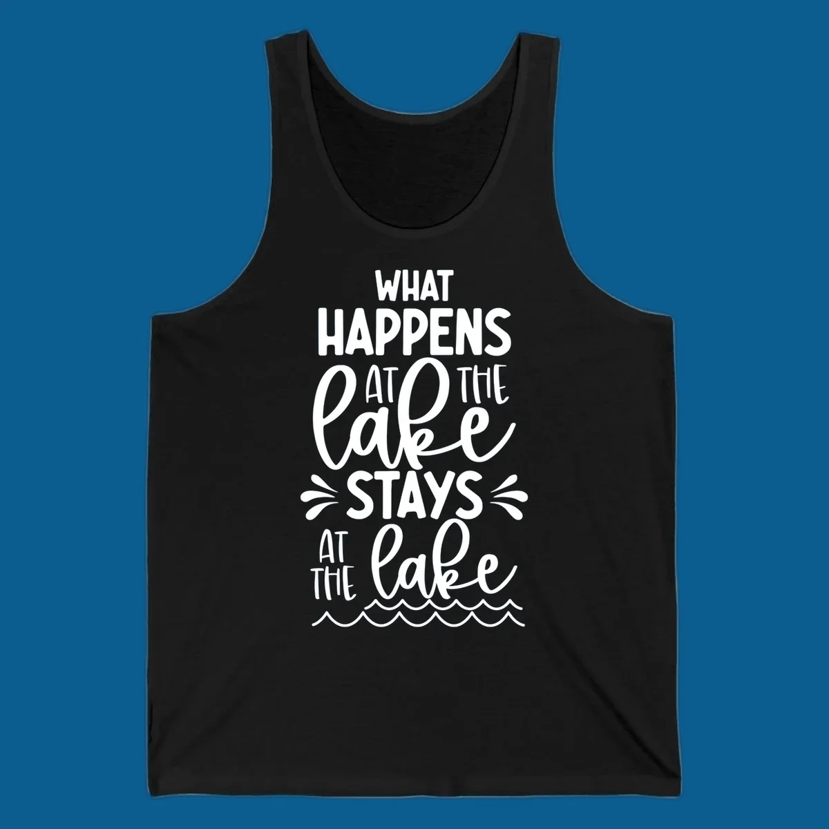 What happens at the lake stays at the lake quote with waves illustration
