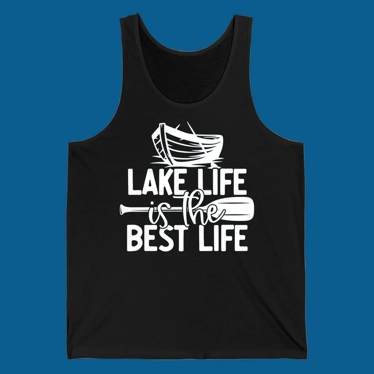 Lake life is the best life text and graphics featuring a rowboat and oar.