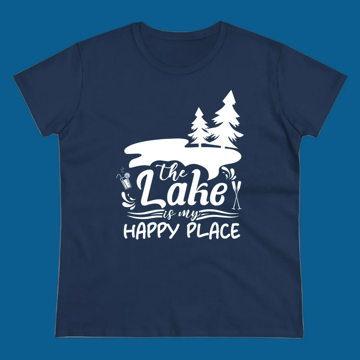 The Lake is My Happy Place text and graphics with lake and trees.