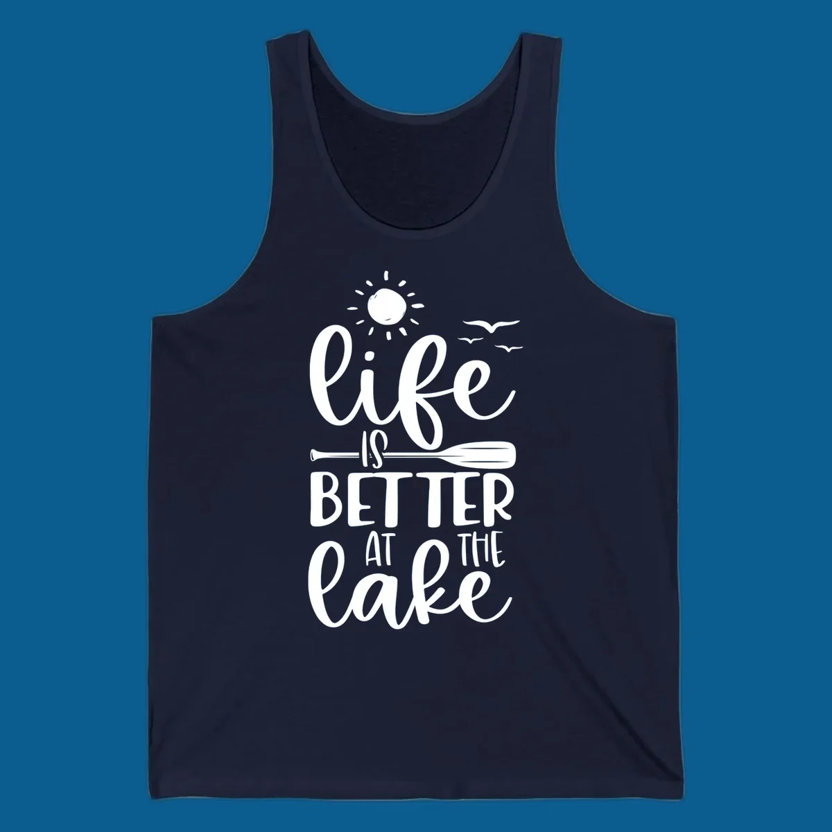 Life is better at the lake quote with sun, birds, and oar graphic.