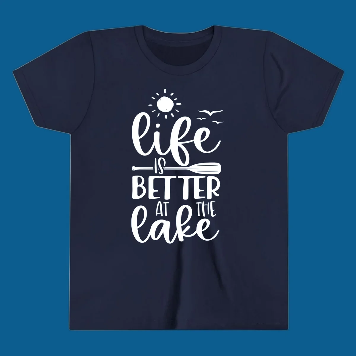 Life is better at the lake quote with sun, birds, and oar graphic.