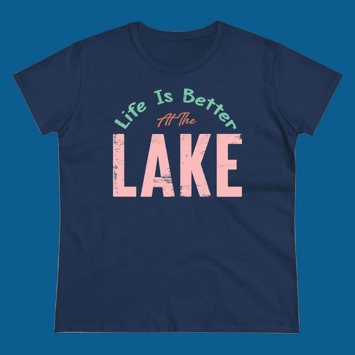 Life Is Better At The Lake typography design