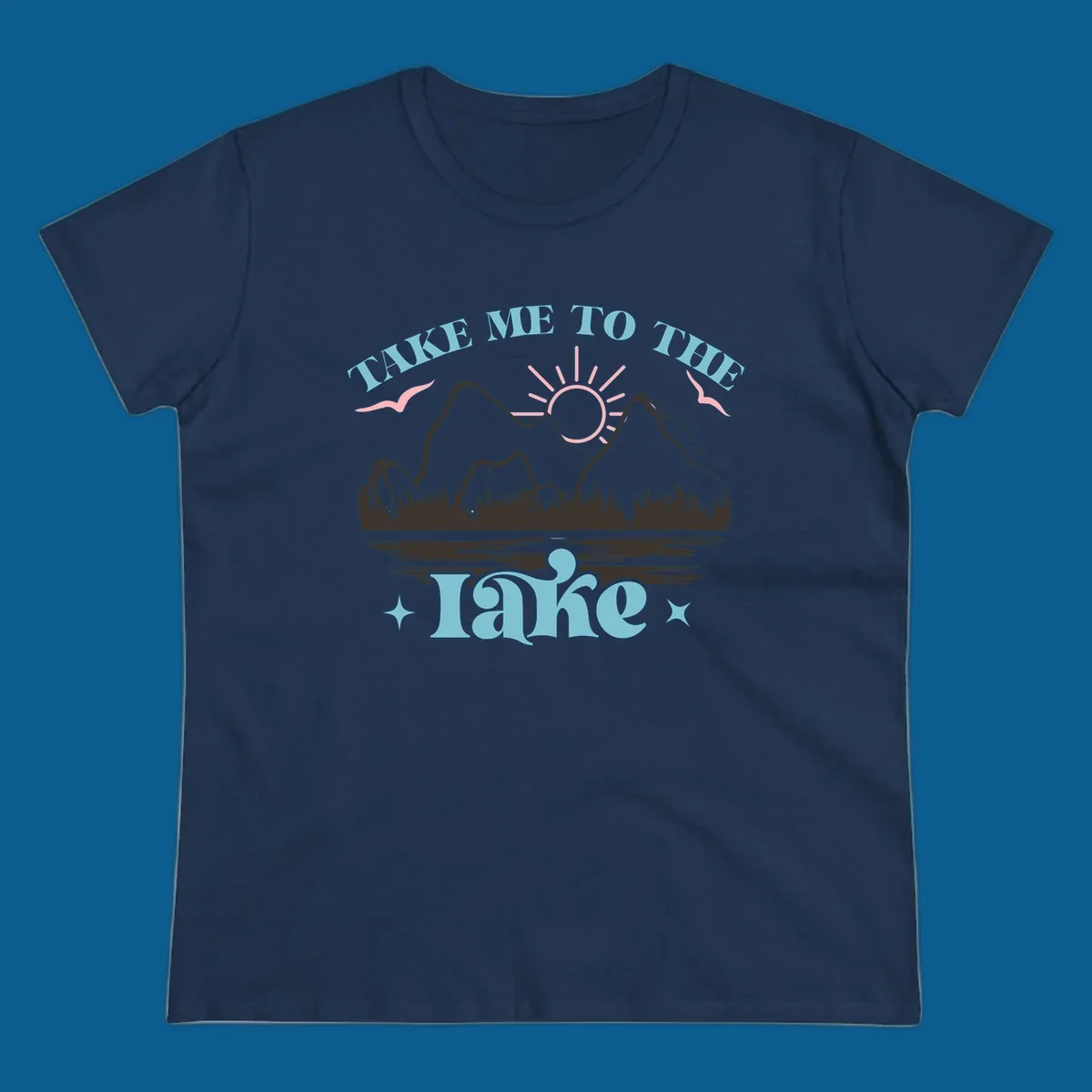 Illustration of mountains, lake, sun, and birds with text 'Take Me To The Lake'.