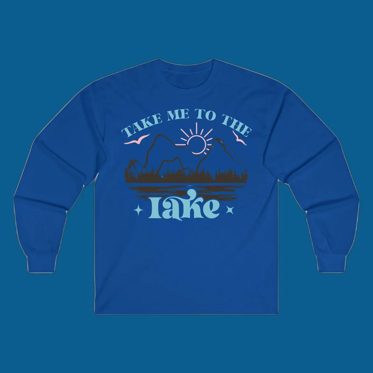 Illustration of mountains, lake, sun, and birds with text 'Take Me To The Lake'.