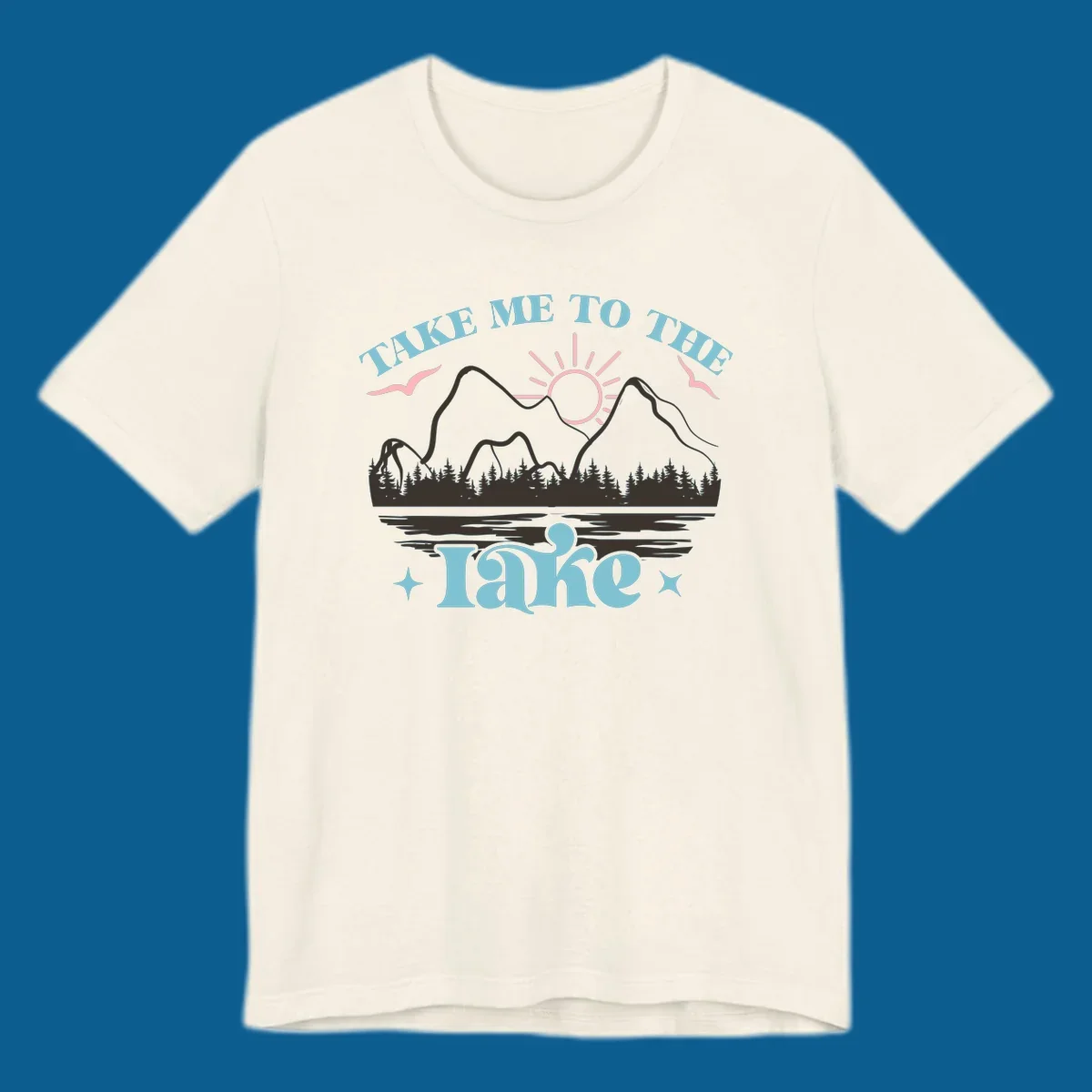Illustration of mountains, lake, sun, and birds with text 'Take Me To The Lake'.