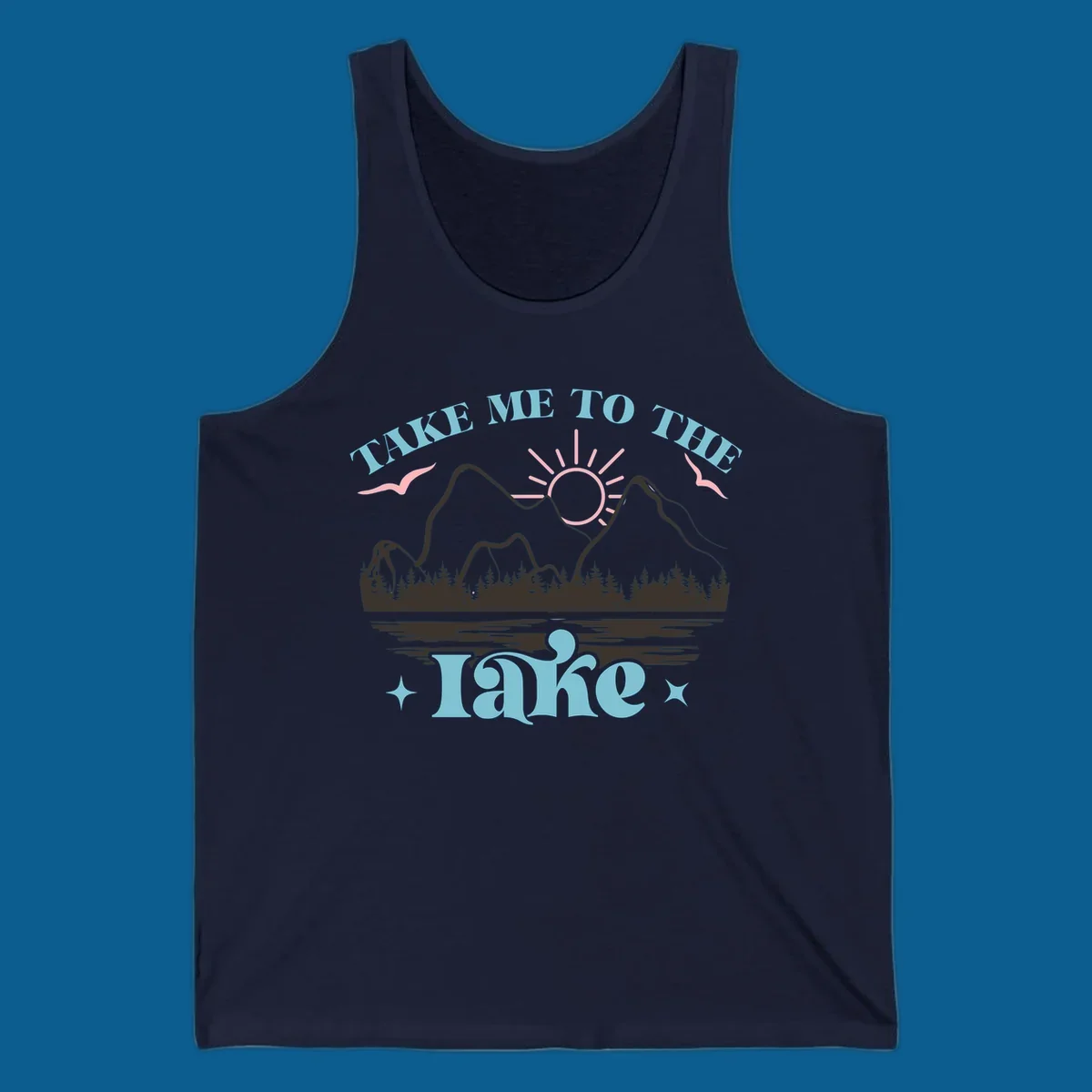 Illustration of mountains, lake, sun, and birds with text 'Take Me To The Lake'.
