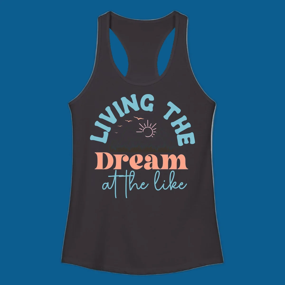 Illustration of mountains with a sunrise and birds above the text 'Living The Dream At The Like'.