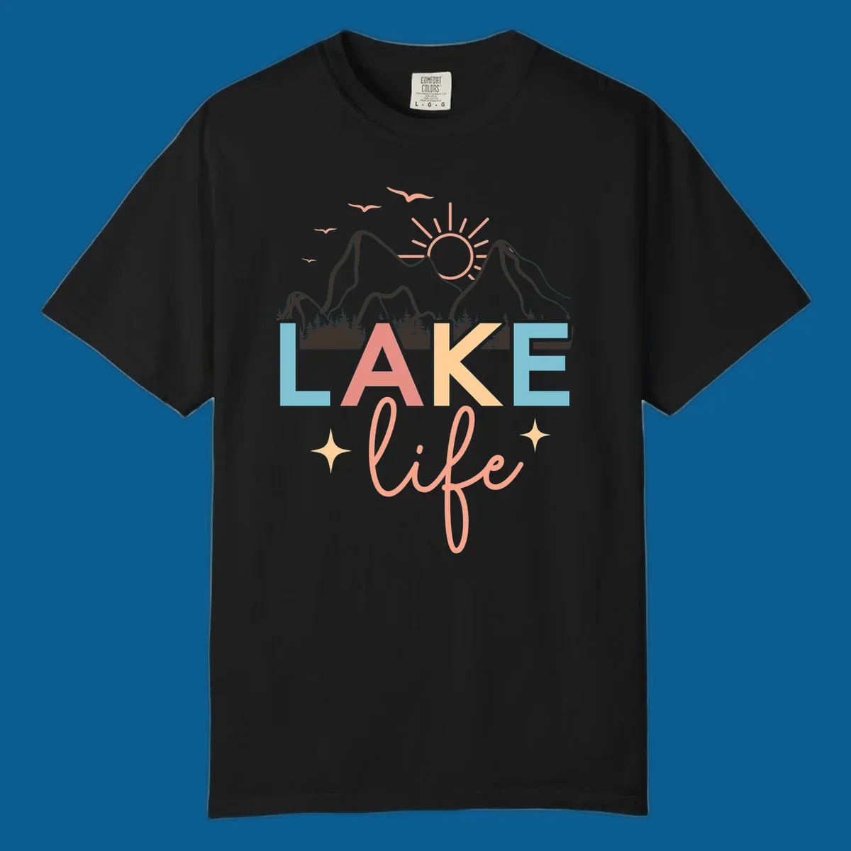 Lake life mountains graphic with colorful text and scenic background.
