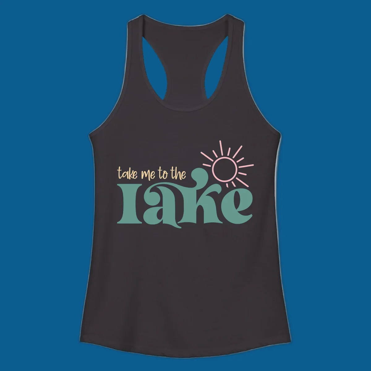 Retro 'take me to the lake' text with a sun graphic, lake life design.
