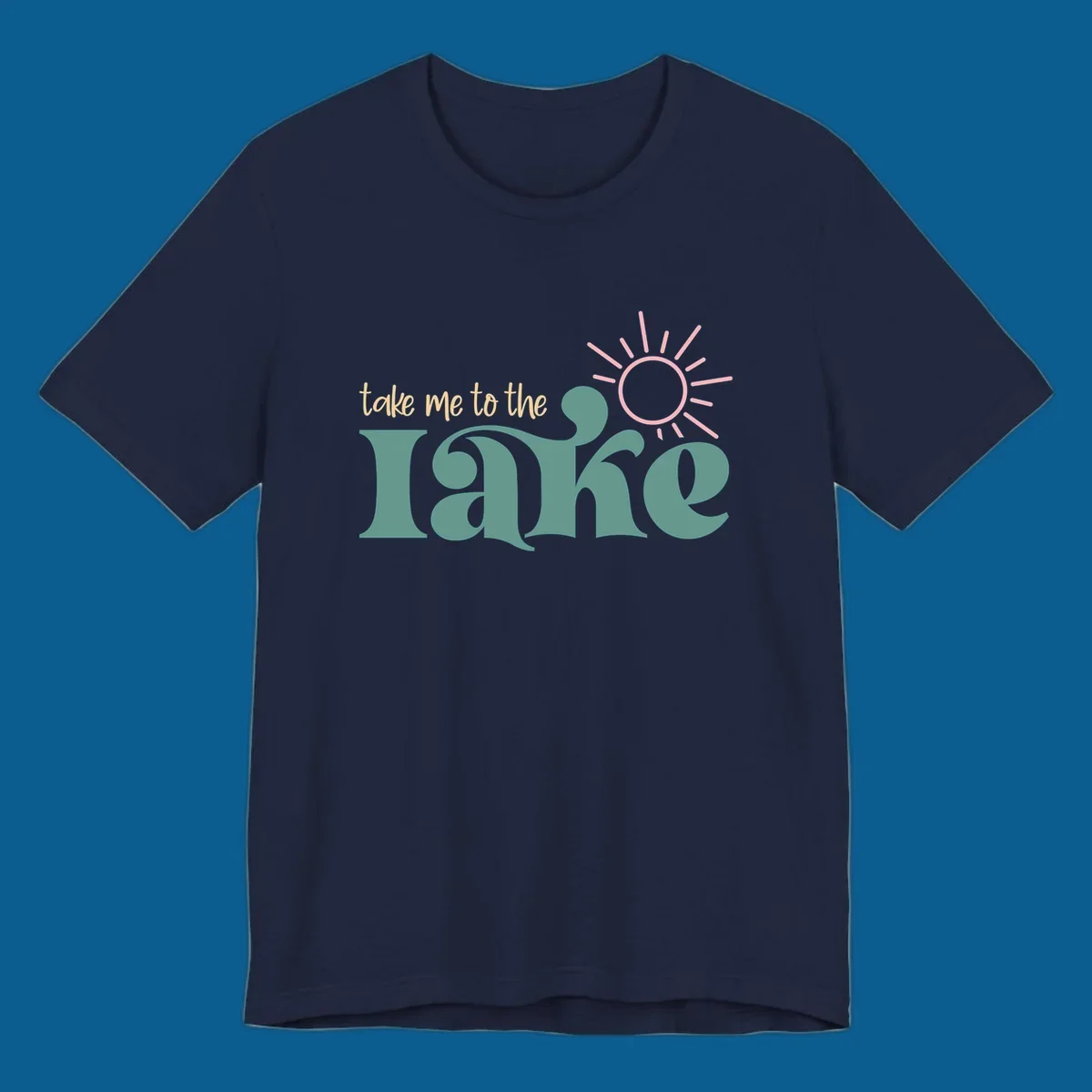 Retro 'take me to the lake' text with a sun graphic, lake life design.