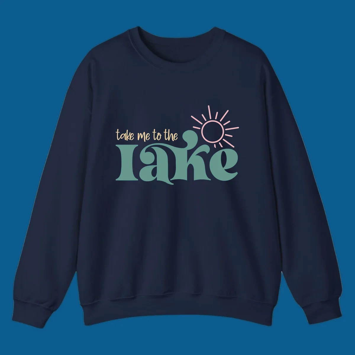 Retro 'take me to the lake' text with a sun graphic, lake life design.